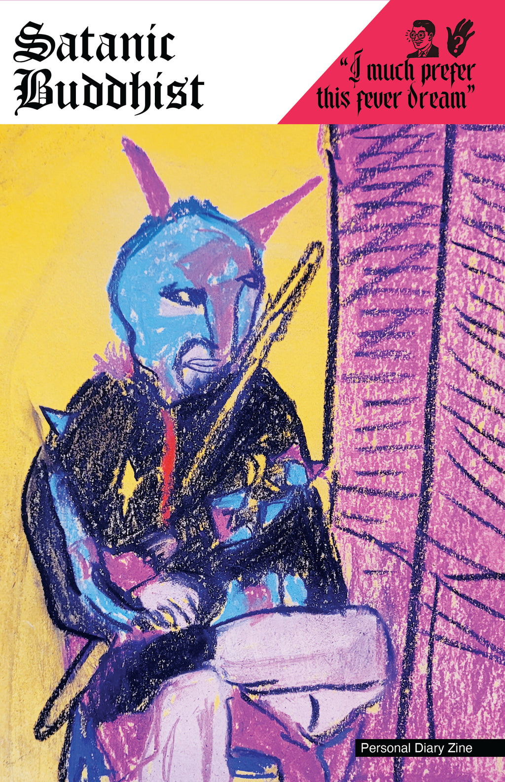Satanic Buddhist - Fever Dream